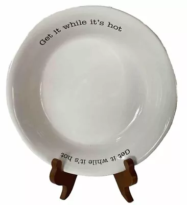 MUD PIE  Get It While It’s Hot White Serveware Bowl 9” X 3” Deep • $15.99