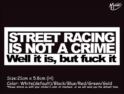 STREET RACING IS NOT A CRIME CAR Reflective Funny Car Stickers JMD Best Gift. • $5.99