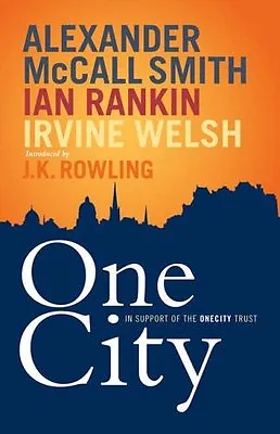One City (One City Trust) By Alexander McCall SmithIan RankinIrvine Welsh • £2.51