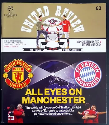 Manchester United V Bayern Munich   Champions League  1/4 Final  1-4-2014 • £3.95