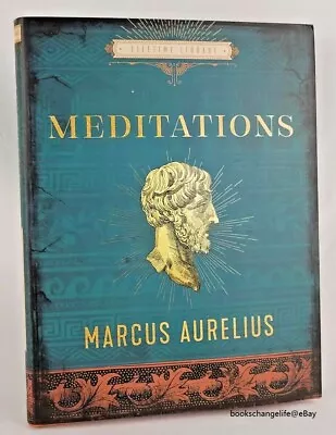 MEDITATIONS Marcus Aurelius George Long (8 X6 ) Hardcover *Brand New* • $25.49