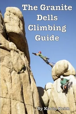 The Granite Dells Climbing Guide • $15.75