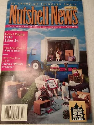 Nutshell News Dollhouse Miniatures Magazine April 1995 • $6.88