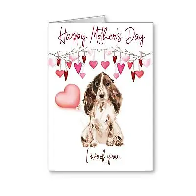 Cocker Springer Spaniel Dog Mothers Mother's Day Card I Woof You 2 • £2.25