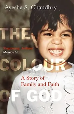 The Colour Of God: A Story Of Family And Faith • £11.23