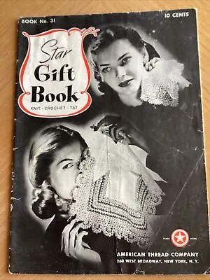 STAR GIFT BOOK (Book No. 31 Knit Crochet Tat American Thread Company)Paperback • $6