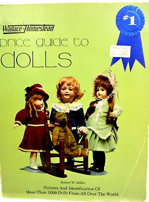 Wallace-Homestead Price Guide To Dolls By Robert W. Miller 1982 Paperback • $9.95