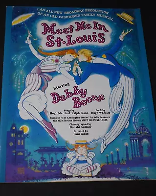 1991 Theatre Souvenir Program - MEET ME IN ST. LOUIS - Debby Boone - Phoenix • $7.95