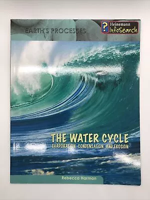 The Water Cycle: Evaporation Condensation And Erosion • $5.90