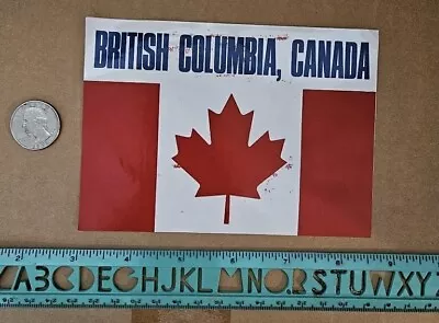 Vintage British Columbia Canada Sticker Emblem Decal Canadian Maple Leaf Flag • $7.99