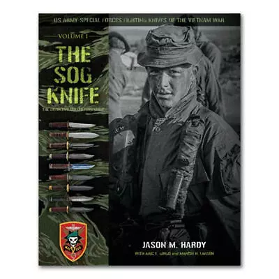 Book: Us Army Special Forces Fighting Knives Of The Vietnam War The Sog Knife • $299