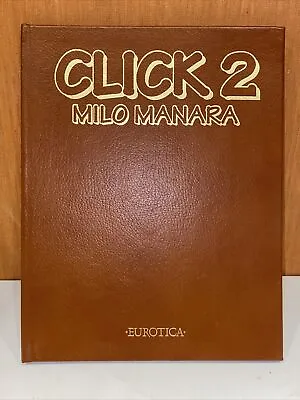 CLICK 2 Milo Manara Hardcover EUROTICA 1st Print Erotic Leather Signed Numbers • $399.99