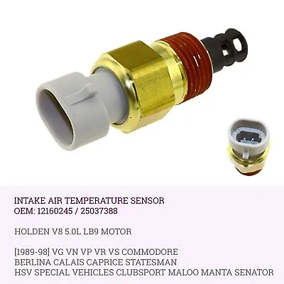 $43.99 • Buy For HOLDEN 5.0L V8 COMMODORE (VR VN VG VP VS) LB9 304 1989-98 Air Temp Sensor