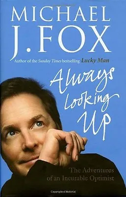 £3.48 • Buy Always Looking Up By  Michael J. Fox. 9780091922641