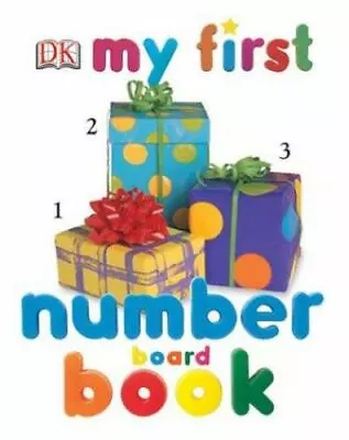 My First Number Board Book; My First Boar- 0789499037 DK Publishing Board Book • $3.81