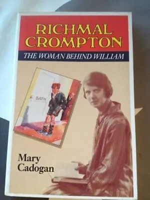 £2.34 • Buy Richmal Crompton: The Woman Behind William By Mary Cadogan. 9780044400288