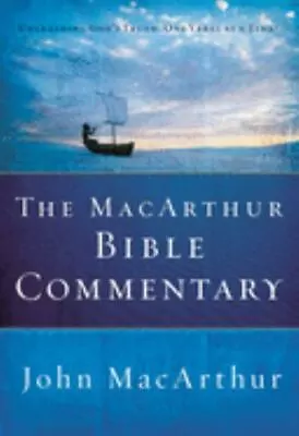 The MacArthur Bible Commentary  John MacArthur  Acceptable  Book  0 Hardcover • $23.31