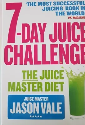 £3.99 • Buy 7lbs In 7 Days: The Juice Master Diet By Jason Vale (Paperback)