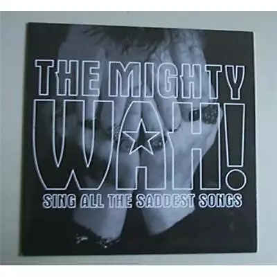 Mighty Wah! Sing All The Saddest Songs Cd Single 1 Track Promo + Card P/s Uk • £6