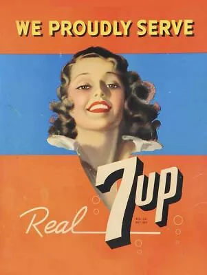 We Proudly Serve Real 7 Up 16  Heavy Duty Usa Made Metal Soda Advertising Sign • $65