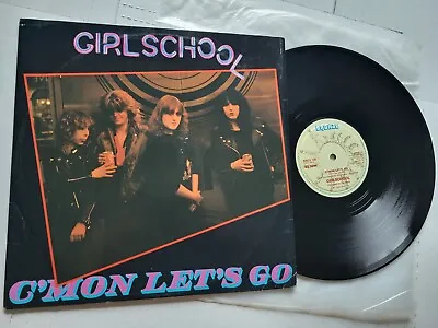 GIRLSCHOOL - C'mon Let's Go 1981 HEAVY METAL HARD ROCK 10  UK Press • $13.99