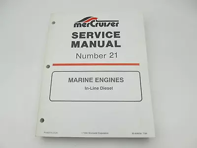 90-806934 1194 MerCruiser Service Repair Manual 21 In-Line Diesel Marine Engines • $35.95