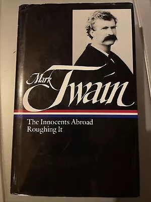 Library Of America Mark Twain Edition Ser.: Mark Twain: The Innocents Abroad... • $10