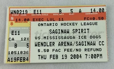 OHL 2004 02/19 Mississauga Ice Dogs At Saginaw Spirit Hockey Ticket • $5.95