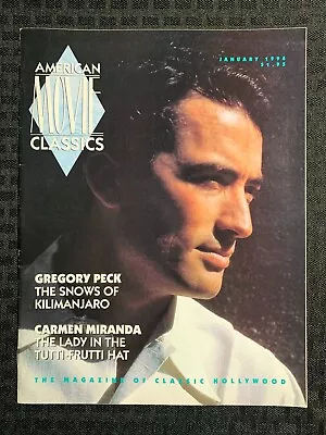 1994 Jan AMERICAN MOVIE CLASSICS Magazine FN+ 6.5 Gregory Peck / Carmen Miranda • $15.25