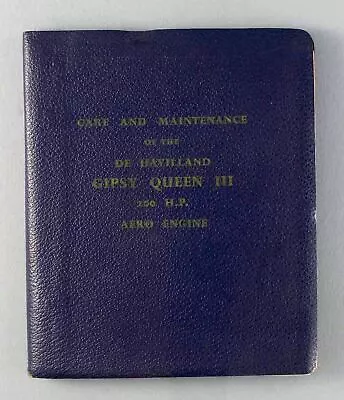 De Havilland Gipsy Queen Iii Aero Engine Care & Maintenance Handbook • $213.72