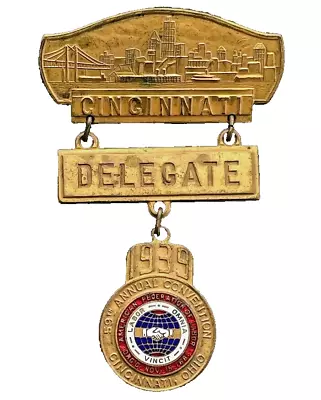 Vintage 1939 Federation Of Labor Cincinnati Ohio 59th Convention Delegate Pin • $23