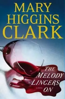 The Melody Lingers On - Hardcover By Clark Mary Higgins - GOOD • $3.92