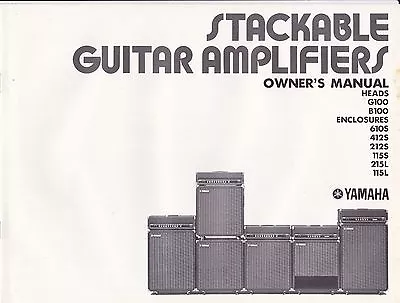 1970s YAMAHA - STACKABLE GUITAR AMIPLIFIERS Owners Manual G100 B100 *MISC4173 • $29.99