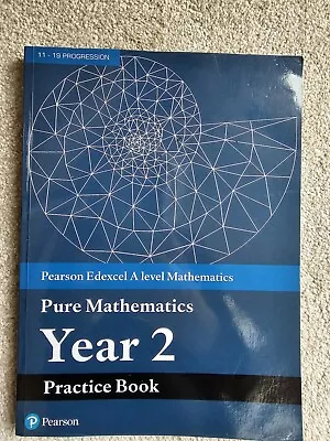 Pearson Edexcel A Level Pure Mathematics  Year 2 Practise Book New • £7