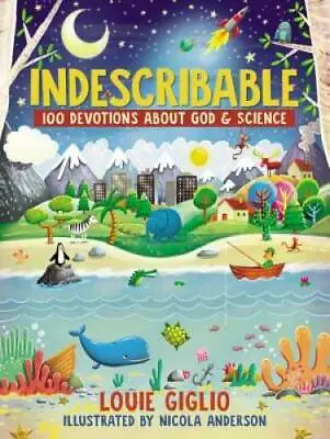 Indescribable: 100 Devotions For Kids About God And Science - Hardcover - GOOD • $5.96
