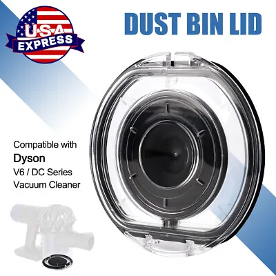 Dust Bin Lid Replacement For Dyson V6 Vacuum Cleaner Bin Cover Repair Accessory • $12.99