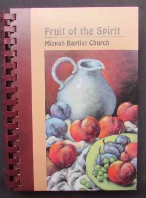 2008 Fruit Of The Spirit Cookbook - Mizpah Baptist Church Camden SC  • $9.99