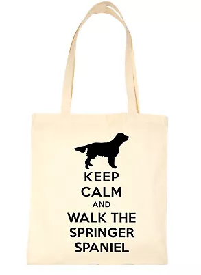 Keep Calm And Walk The Springer Spaniel Dog Lover Bag For Life Shopping Tote Bag • £6.95