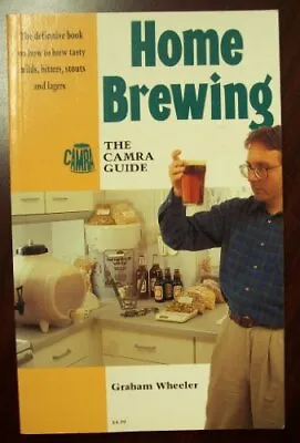 £2.51 • Buy Camra Guide To Home Brewing By Graham Wheeler. 9781852491079