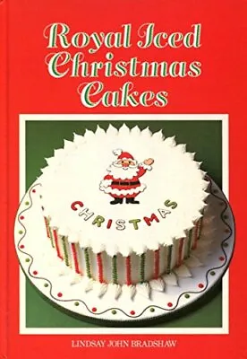 £3.39 • Buy Royal Iced Christmas Cakes, Lindsay John Bradshaw, Used; Good Book
