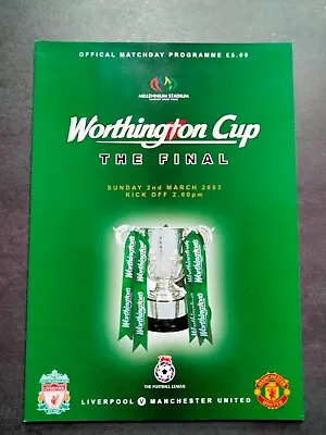 2003 Football League Cup Final Programme - Liverpool V Manchester United • £8