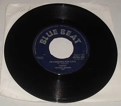 DANDY To Love You / I'm Looking For Love BLUE BEAT UK 1965 SKA 45 • $23.99