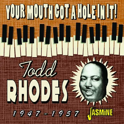 Your Mouth Got A Hole In It! By Rhodes Todd • £15.08