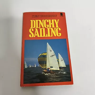 Dinghy Sailing. Vintage Paperback By Ken Duxbury. • $28