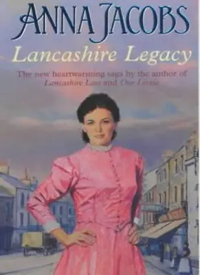 Lancashire Legacy By Anna Jacobs. 9780340748299 • £3.70