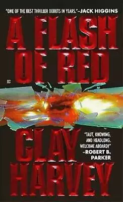 Flash Of Red - Mass Market Paperback By Harvey Clay - ACCEPTABLE • $3.91