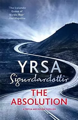 The Absolution (Freyja And Huldar) By Yrsa Sigurdardottir Victoria Cribb • £3.50