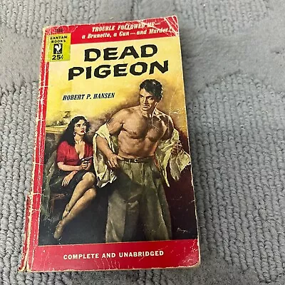Dead Pigeon Crime Thriller Paperback Book By Robert P. Hansen Bantam Books 1953 • $12.99