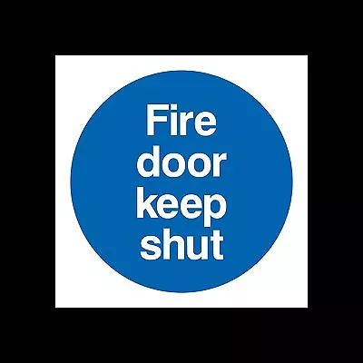 £0.99 • Buy Fire Door Keep Shut Sign, Sticker - All Sizes & Materials - Escape, Closed, Exit