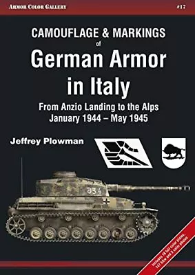 Camouflage & Markings Of German Armor In Italy: From Anzio Landing To The Alps  • £27.56